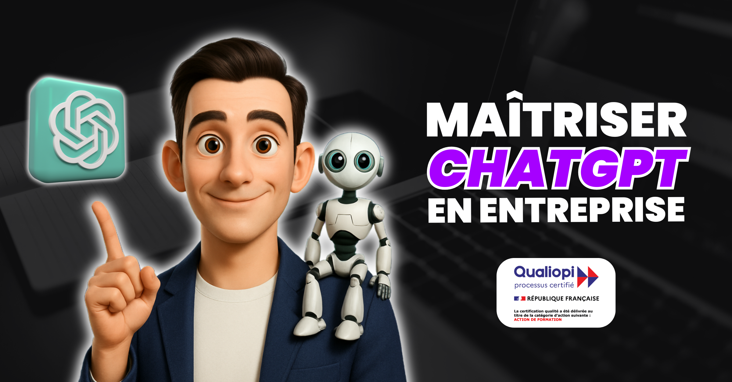 Maîtriser l'utilisation de ChatGPT en entreprise formations post